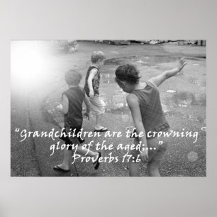 "Proverbs 17:6" van Carter L. Shepard Poster