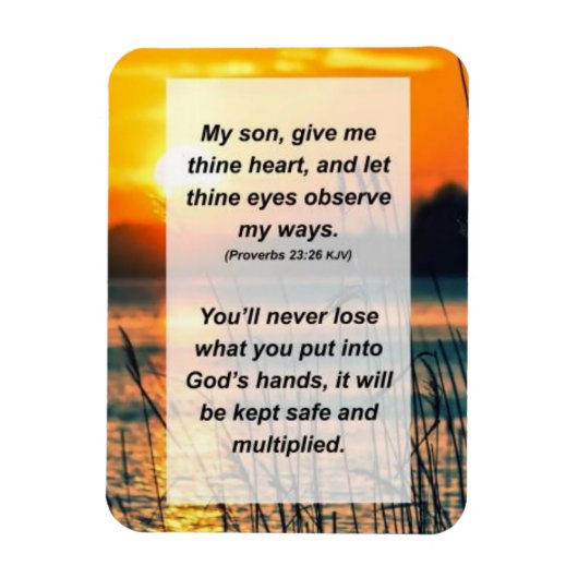 Proverbs 23:26 Mijn zoon geeft me een hart, en laa Magneet (Verticaal)