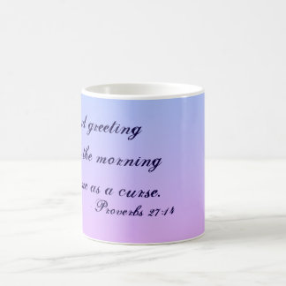 Proverbs 27:14 Full Quote Sunrise Color Koffiemok