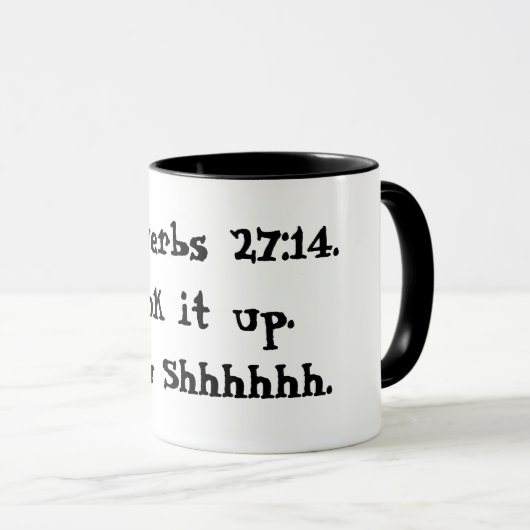 Proverbs 27:14 Mok zwart-wit (Voorkant rechts)