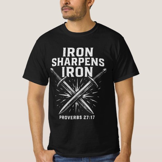Proverbs 27:17 IJzer Scherp IJzer Waarde T-Shirt (Voorkant)