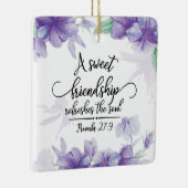 Proverbs 27:9 Sweet vriendschap verfrist de sol Keramisch Ornament (Rechts)