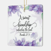 Proverbs 27:9 Sweet vriendschap verfrist de sol Keramisch Ornament (Links)