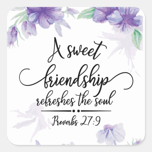Proverbs 27:9 Sweet vriendschap verfrist de sol Vierkante Sticker (Voorkant)