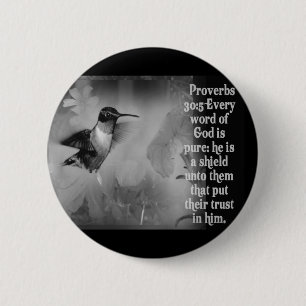 Proverbs 30:5 BIBLE SCRIPTURE with Hummingbird Ronde Button 5,7 Cm