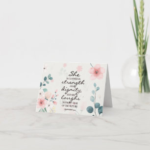 Proverbs 31:25 Ze is in sterkte gedicht Kaart