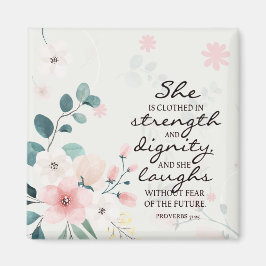 Proverbs 31:25 Ze is in sterkte gedicht Magneet