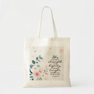 Proverbs 31:25 Ze is in sterkte gedicht Tote Bag
