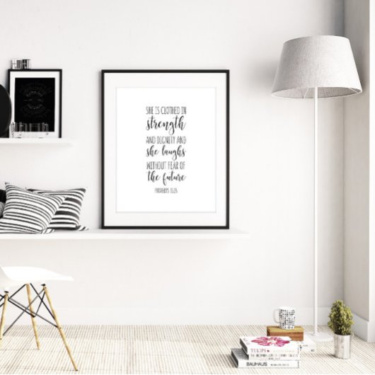 Proverbs 31:25, ze is in sterkte gekweekt poster