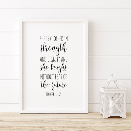 Proverbs 31:25, ze is in sterkte gekweekt poster