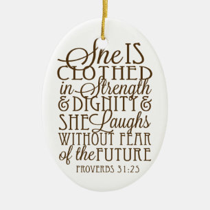 Proverbs 31 - Kleed in Sterkte & Waardigheid Bruin Keramisch Ornament
