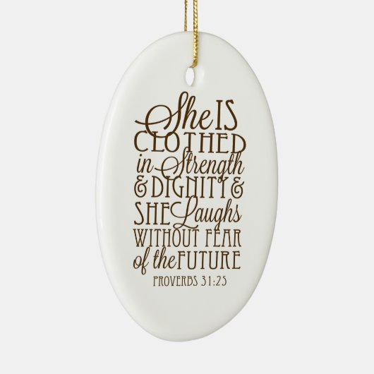 Proverbs 31 - Kleed in Sterkte & Waardigheid Bruin Keramisch Ornament (Rechts)
