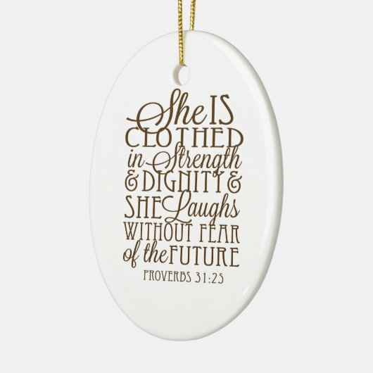 Proverbs 31 - Kleed in Sterkte & Waardigheid Bruin Keramisch Ornament (Links)