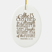 Proverbs 31 - Kleed in Sterkte & Waardigheid Bruin Keramisch Ornament (Voorkant)