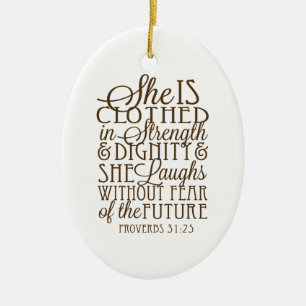 Proverbs 31 - Kleed in Sterkte & Waardigheid Bruin Keramisch Ornament