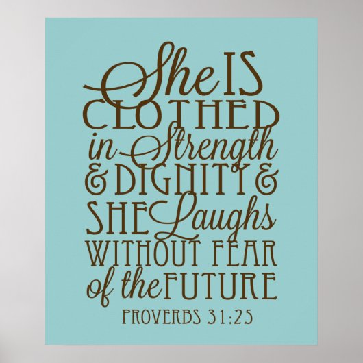 Proverbs 31 - Kleed in Sterkte & Waardigheid Bruin Poster (Voorkant)
