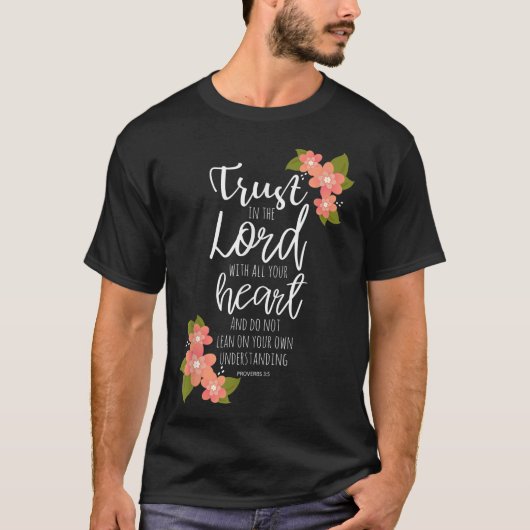Proverbs 35, Trust in the Lord, Scripture Christia T-shirt (Voorkant)