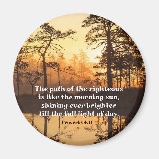 Proverbs 4:18 Pad van de Righteous Bible Verse Magneet (Voorkant)