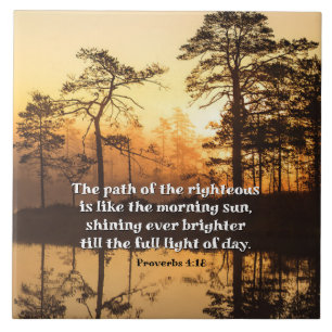 Proverbs 4:18 Pad van de Righteous Bible Verse Tegeltje