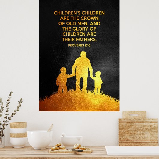 Proverbs Bijbelversie 17:6 Poster (Keuken)
