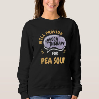 Provide Speech Therapy for Pea Soup Speech Pathol Trui