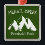 Provinciepark Mehatl Creek Metalen Ornament<br><div class="desc">Het Provinciepark Mehatl Creek in British Columbia Canada biedt een ontsnapping uit de puinhoop en de puinhoop van Vancouver. Het park is slechts drie uur van het onderste vasteland en stelt ervaren avonturiers in staat om te genieten van de schoonheid van schilderachtig alpiene rivieren, de weide onder de alpen en...</div>