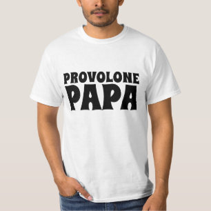 PROVOLONE CHEESE italian PAPA MANNEN T-SHIRTS