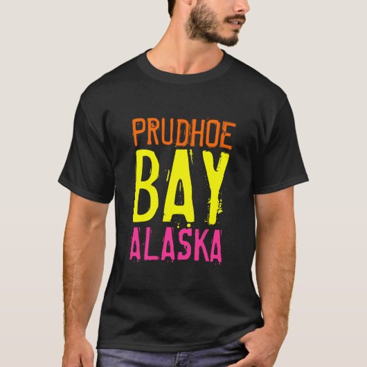 Prudhoe Bay Alaska Shirt (Voorkant)