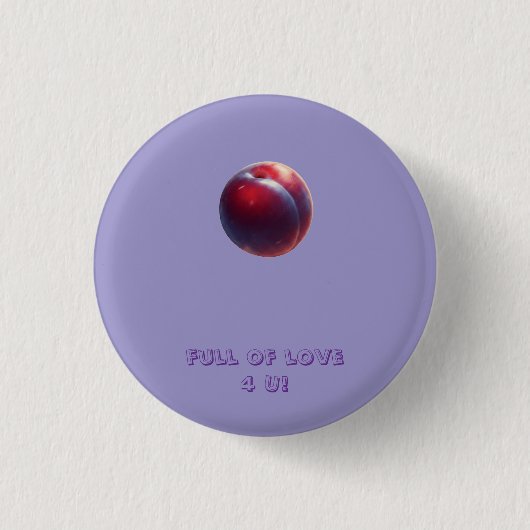 Pruim Valentijns Ronde Button 3,2 Cm (Voorkant)