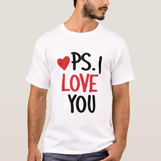 PS - Ik hou van je T-shirt (Voorkant)