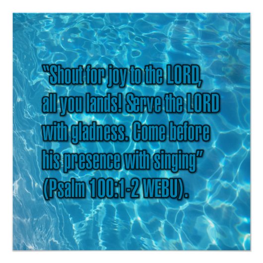 Psalm 100:1-2 WEBU Perfect Poster (Voorkant)