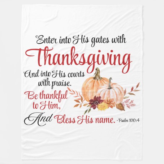 Psalm 100:4 gaat met Thanksgiving zijn poorten bin Fleece Deken (Voorkant)