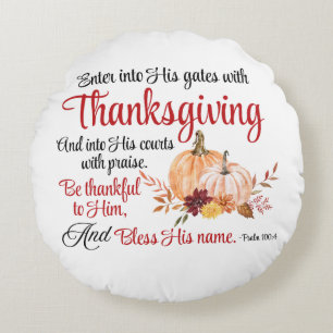 Psalm 100:4 gaat met Thanksgiving zijn poorten bin Rond Kussen