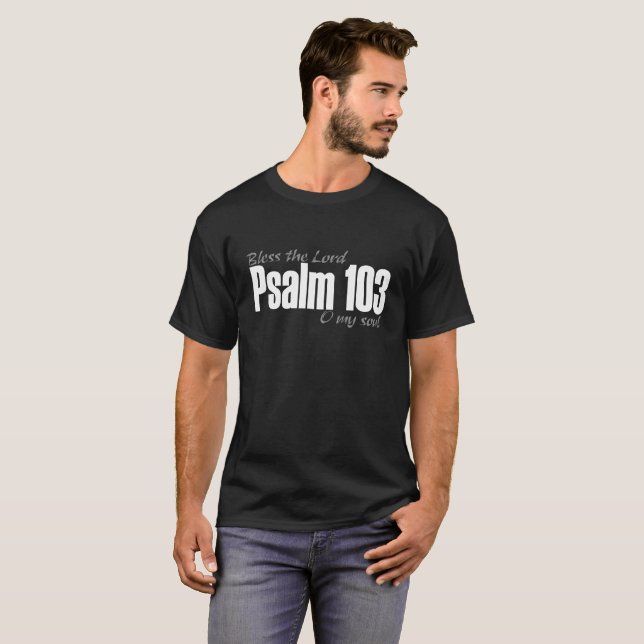 Psalm 103 T-shirt zonder The Lord o My Soul (Voorkant volledig)