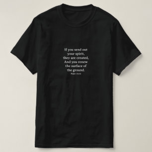 Psalm 104:30 Als u uw geest T-shirt uitzendt