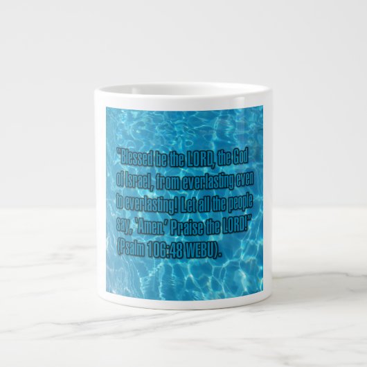 Psalm 106:48 WEBU Mug Grote Koffiekop (Voorkant)