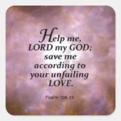 Psalm 109:26 vierkante sticker (Voorkant)