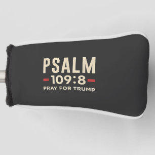 Psalm 109:8 Bid voor de inauguratie van Trump Golfheadcover