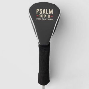 Psalm 109:8 Bid voor de inauguratie van Trump Golfheadcover