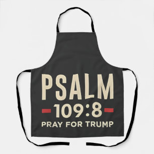 Psalm 109:8 Bid voor de inauguratie van Trump Schort