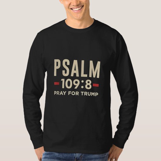 Psalm 109:8 Bid voor de inauguratie van Trump T-shirt (Voorkant)