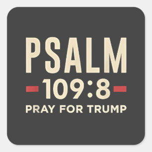 Psalm 109:8 Bid voor de inauguratie van Trump Vierkante Sticker