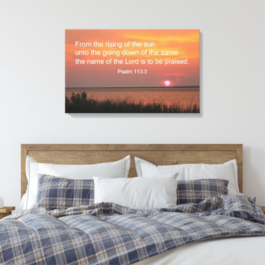 Psalm 113:3 Uit de zonsopgang Canvas Afdruk (Insitu (Slaapkamer))