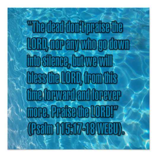 Psalm 115:17-18 WEBU Perfect Poster (Voorkant)