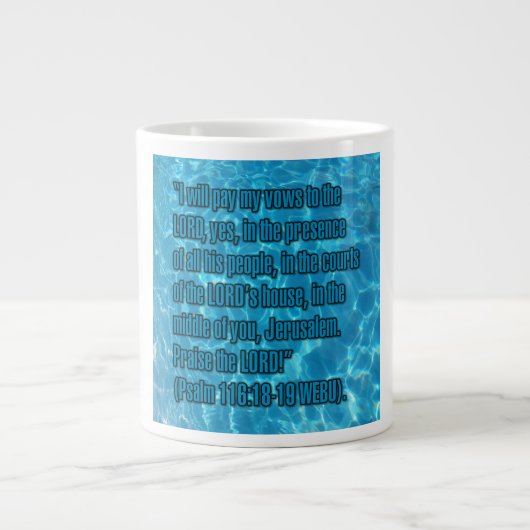 Psalm 116:18-19 WEBU Mug Grote Koffiekop (Voorkant)
