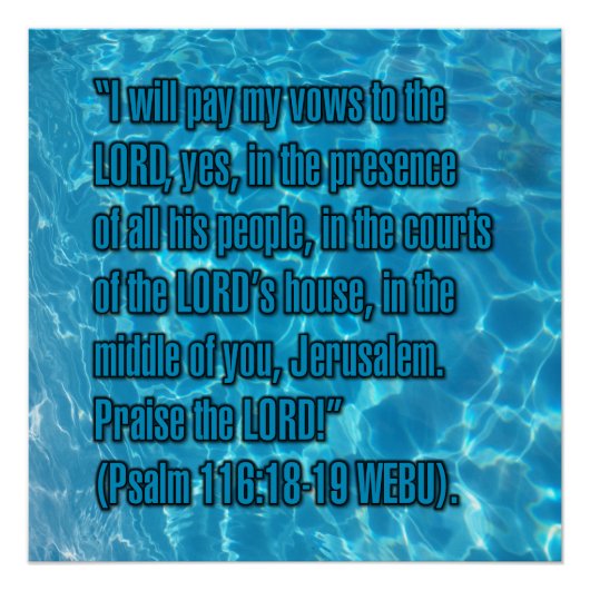 Psalm 116:18-19 WEBU Perfect Poster (Voorkant)