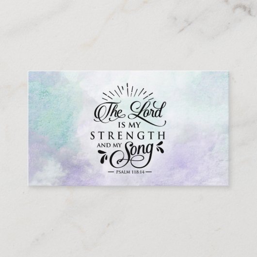 Psalm 118:14 De Heer is mijn Sterkte en mijn Song Visitekaartje (Voorkant)
