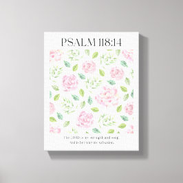 PSALM 118:1 Poster - De Heer is mijn kracht  Canvas Afdruk