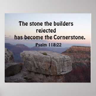 Psalm 118:22 De steen die de bouwers verworpen heb Poster