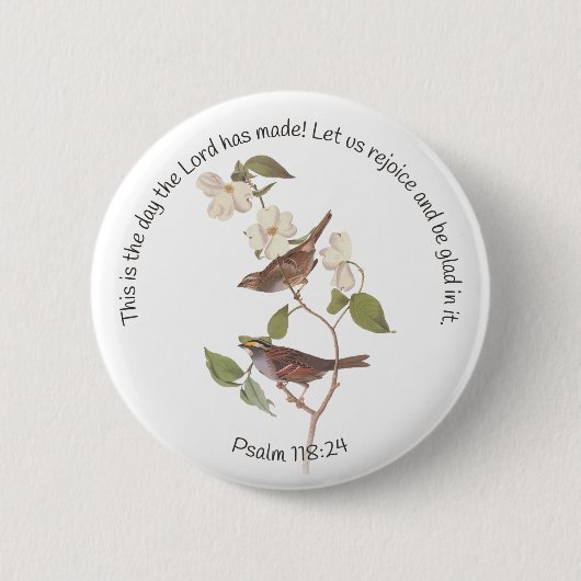 Psalm 118:24 Bijbelverse en Sparrow Paar Ronde Button 5,7 Cm (Voorkant)